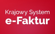 Obrazek dla: Krajowy System e-Faktur (KSeF)